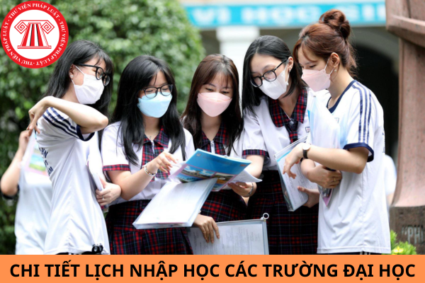 Chi tiết lịch nhập học các trường đại học năm 2024?