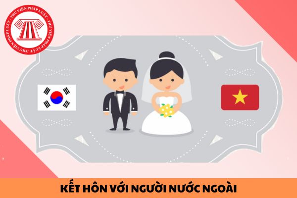 Công dân Việt Nam có phải về nước để làm thủ tục đăng ký kết hôn với người nước ngoài không?