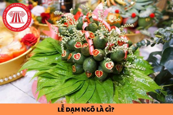 Lễ dạm ngõ là gì? Hoàn thành lễ dạm ngõ thì đã được công nhận là vợ chồng hợp pháp chưa?