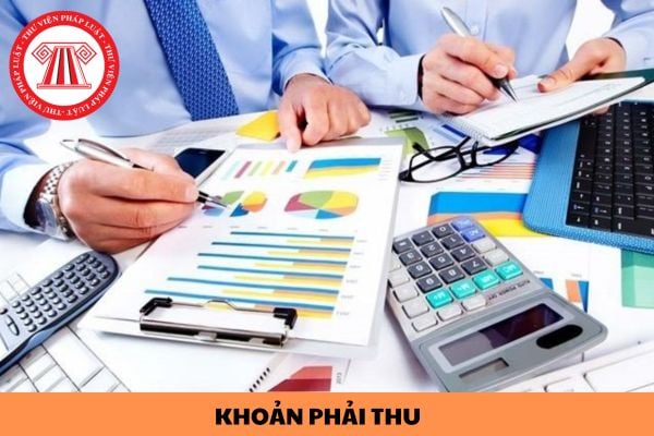 Khoản phải thu là gì? Nguyên tắc kế toán khoản phải thu nội bộ?