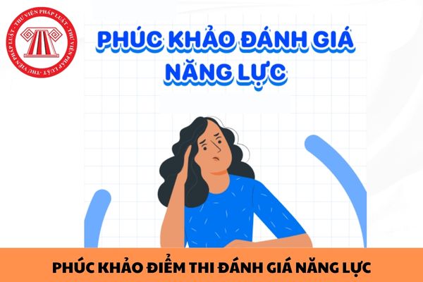 Có được đăng ký phúc khảo điểm thi đánh giá năng lực Đại học Quốc gia TPHCM đợt 1 năm 2024 hay không?