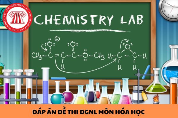 Đáp án đề thi đánh giá năng lực môn Hóa học của Trường ĐHSP Hà Nội năm 2024 chi tiết?