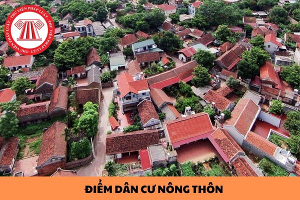 Điểm dân cư nông thôn là gì? Thời gian lập đồ án quy hoạch chi tiết xây dựng điểm dân cư nông thôn tối đa bao lâu?