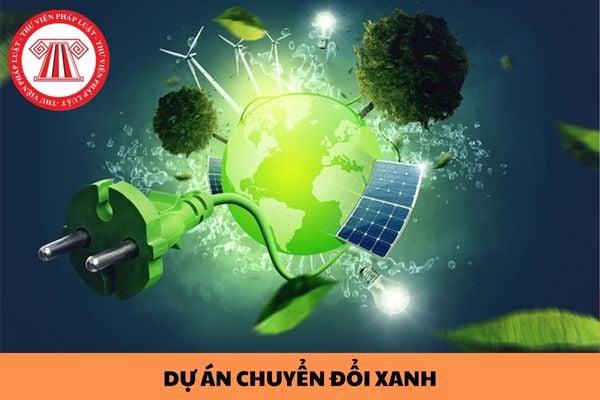 Đề xuất 09 dự án chuyển đổi xanh được hỗ trợ chi phí từ Quỹ hỗ trợ đầu tư?