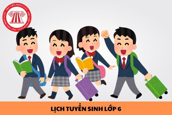 Lịch tuyển sinh lớp 6 năm học 2024-2025 tại Hà Nội chi tiết?