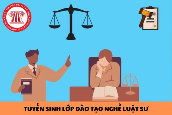 Học viện Tư pháp tuyển sinh Lớp đào tạo nghề luật sư khoá 26 lần 2 năm 2024 tại Hà Nội và TPHCM?