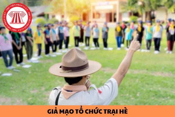 Giả mạo tổ chức trại hè để lừa đảo chiếm đoạt tài sản bị xử lý như thế nào?