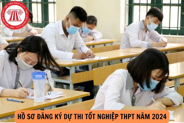 Hồ sơ đăng ký dự thi tốt nghiệp THPT mới nhất năm 2024?