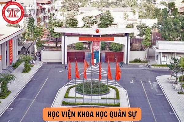 Chỉ tiêu Học viện Khoa học quân sự 2024 là bao nhiêu? Cách tính điểm xét tuyển Học viện Khoa học quân sự 2024 như thế nào?