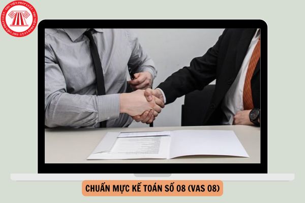 Tải Chuẩn mực kế toán số 08 (VAS 08) - Thông tin tài chính về những khoản vốn góp liên doanh đầy đủ?