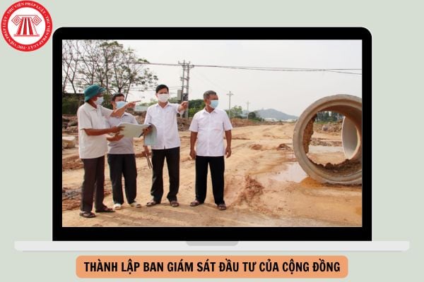 Theo Luật Thực hiện dân chủ ở cơ sở, việc thành lập Ban Giám sát đầu tư của cộng đồng được quy định như thế nào?