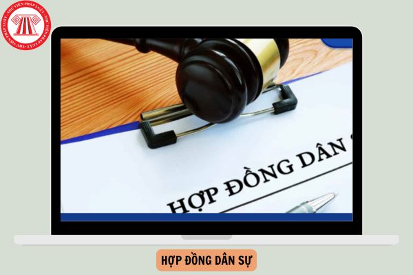 Khái niệm hợp đồng dân sự và những hình thức của hợp đồng dân sự là gì?