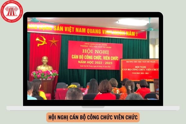 Mẫu Kịch bản chương trình Hội nghị cán bộ công chức viên chức 2024?