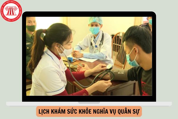 Lịch khám sức khỏe nghĩa vụ quân sự của 63 tỉnh thành mới nhất năm 2024?