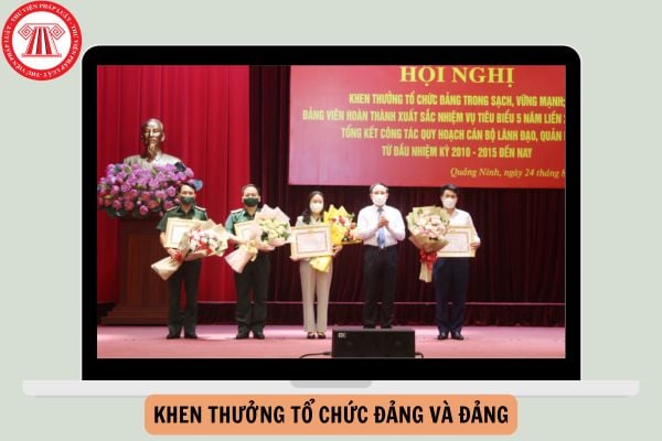 Hướng dẫn quy trình xét khen thưởng tổ chức đảng và Đảng viên chi tiết, mới nhất?