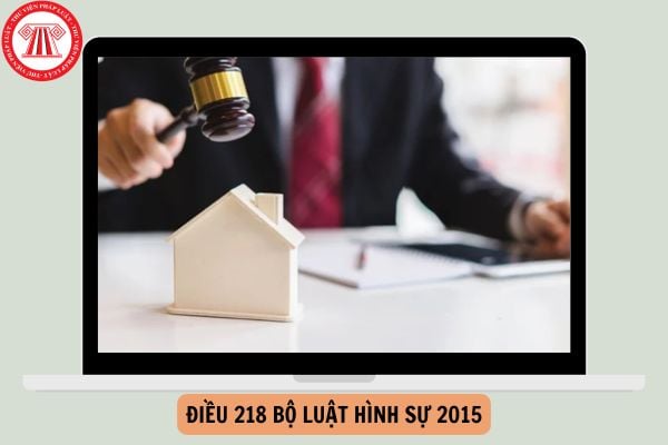 Điều 218 Bộ luật Hình sự 2015 quy định về tội gì?