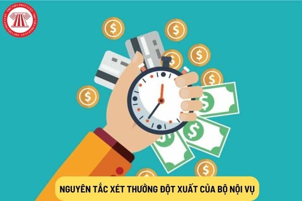 Nguyên tắc thưởng đột xuất của Bộ Nội vụ được áp dụng khi nào? Thẩm quyền thưởng đột xuất do ai quyết định?