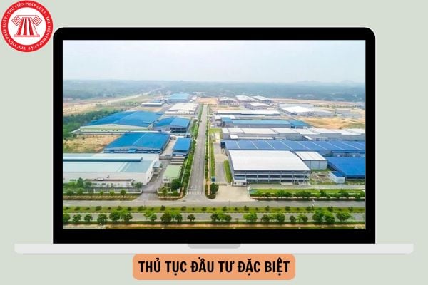 Dự thảo Nghị định hướng dẫn Luật Đầu tư về thủ tục đầu tư đặc biệt file word?