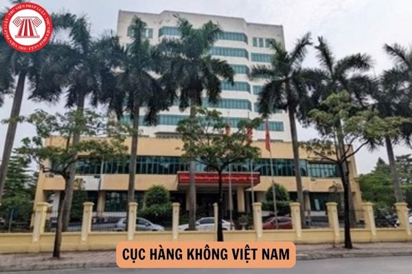 Cục Hàng không Việt Nam làm việc theo chế độ gì? Trách nhiệm và phạm vi giải quyết công việc của công chức viên chức Cục Hàng không Việt Nam?