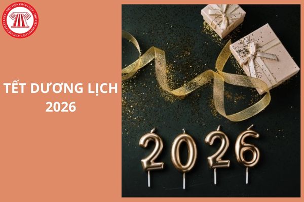 Còn bao nhiêu ngày nữa tới Tết Dương lịch 2026?