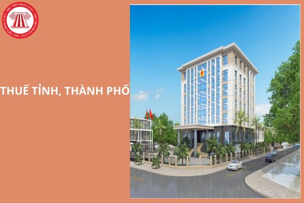 Địa chỉ 34 Thuế tỉnh thành phố thuộc Cục thuế sau sáp nhập ở đâu?