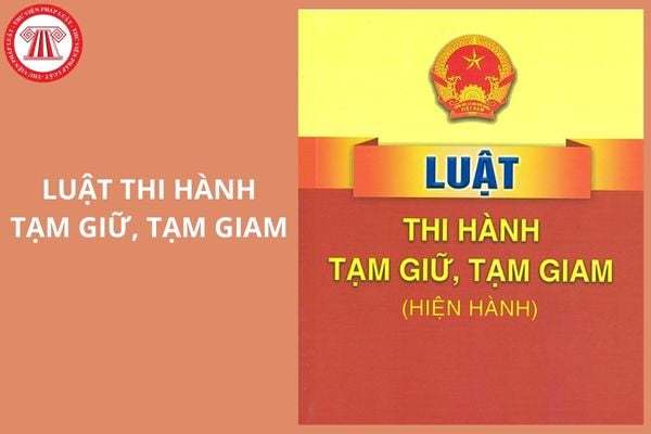 Luật Thi hành tạm giữ tạm giam 2015 chính thức hết hiệu lực từ ngày 1/7/2026 đúng không?