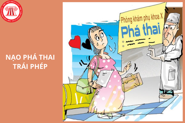 Phá thai trái phép có bị đi tù không?