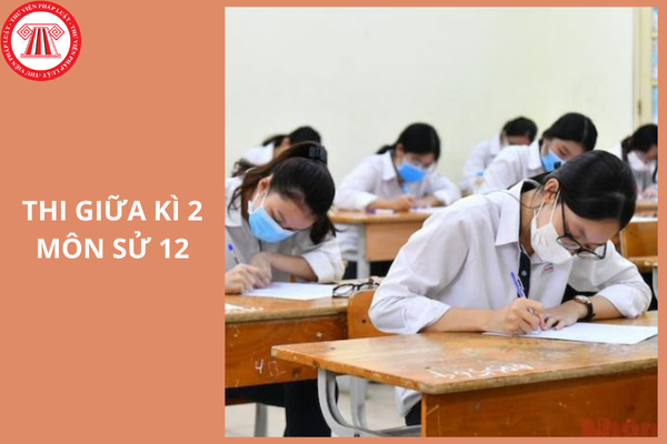 Đề thi giữa kì 2 môn sử 12 2025 Cánh diều có lời giải?