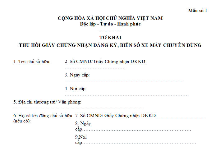 Mẫu tờ khai thu hồi Giấy chứng nhận đăng ký biển số xe máy chuyên dùng
