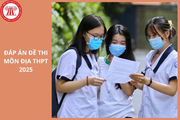 Full đáp án đề Địa mã đề 0902 thi tốt nghiệp THPT 2025 ra sao?