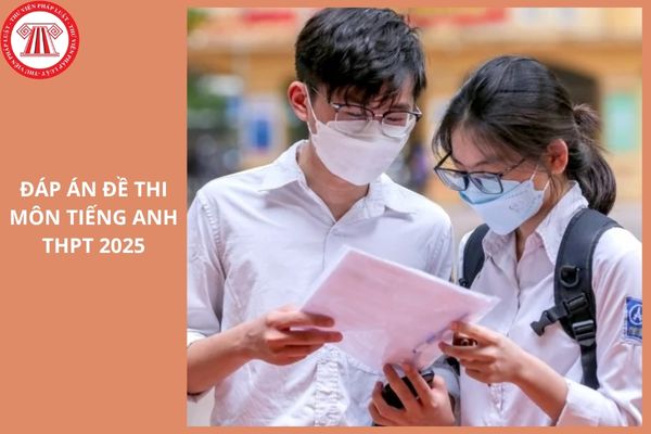 Full đáp án đề Tiếng Anh mã đề 1114 thi tốt nghiệp THPT 2025 ra sao?