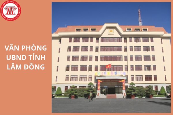 Ubnd Địa chỉ Văn phòng UBND tỉnh Lâm Đồng sau sáp nhập ở đâu?