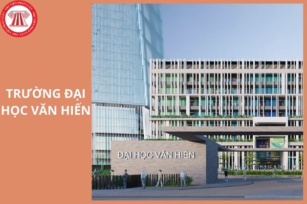 Điểm chuẩn trường Đại học Văn Hiến 2025 là bao nhiêu?