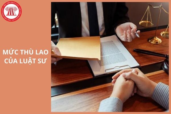 Mức thù lao của Luật sư được tính dựa trên căn cứ nào?