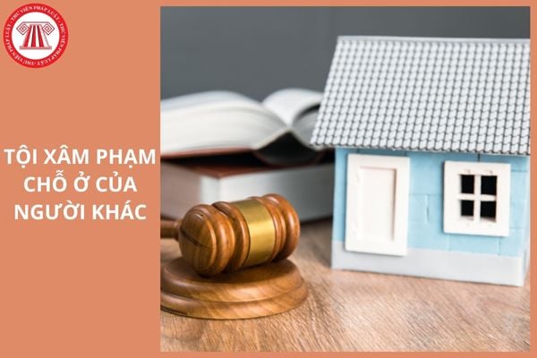 Điều 158 Bộ luật Hình sự quy định tội xâm phạm chỗ ở của người khác như thế nào?
