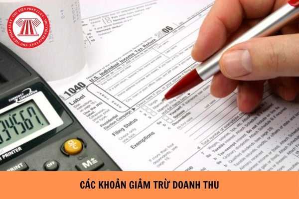 Các khoản giảm trừ doanh thu theo Thông tư 99 như thế nào?