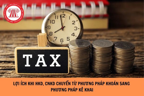 Công văn 2901/DTH-NVDTPC lợi ích khi HKD, CNKD chuyển đổi từ phương pháp khoán sang phương pháp kê khai ra sao?