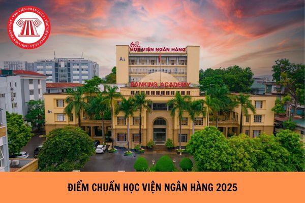 Đã có ĐIỂM CHUẨN Học viện Ngân hàng 2025 hay chưa?
