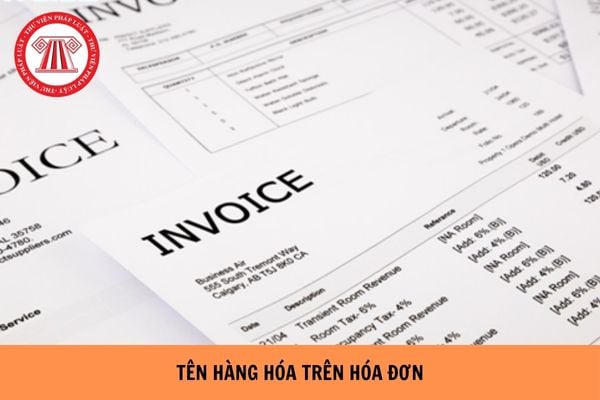 Ghi tên hàng hóa trên hóa đơn bằng tiếng Anh được không?