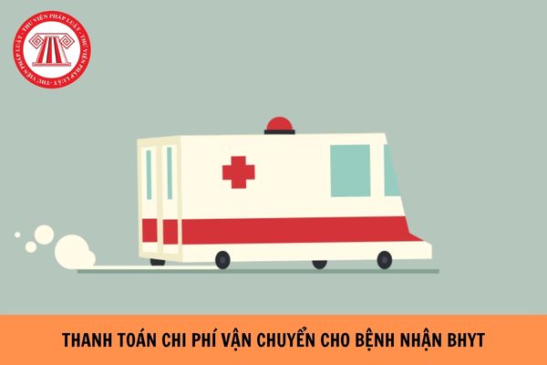 Mức thanh toán chi phí vận chuyển cho bệnh nhân BHYT là bao nhiêu?