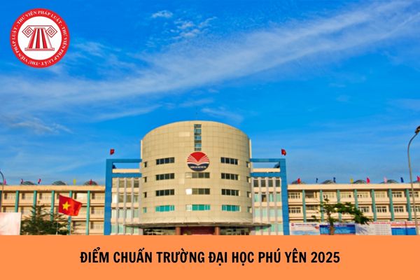 Chính thức có ĐIỂM CHUẨN Trường Đại học Phú Yên 2025 chưa?