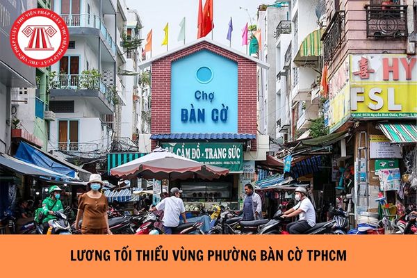 Lương tối thiểu vùng Phường Bàn Cờ TP Hồ Chí Minh năm 2026 là bao nhiêu?
