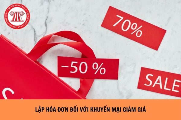 Khuyến mại giảm giá có được lập hóa đơn giá tính thuế bằng 0 không?
