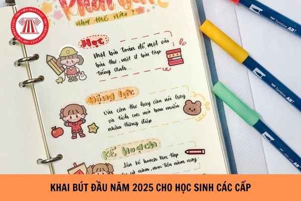 Khai bút đầu năm 2025 cho học sinh các cấp chi tiết?