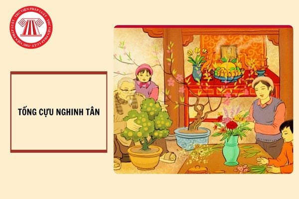 'Tống cựu nghinh tân' nghĩa là gì? Mục tiêu chung của chiến lược phát triển văn hóa đến năm 2030 là gì?