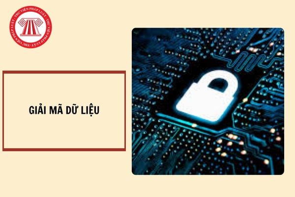 Giải mã dữ liệu là gì? Việc mã hóa, giải mã dữ liệu được thực hiện như thế nào?