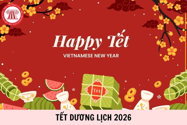 Chính thức: Lịch nghỉ Tết dương lịch 2026 của cán bộ, công chức, viên chức, người lao động và học sinh như thế nào?