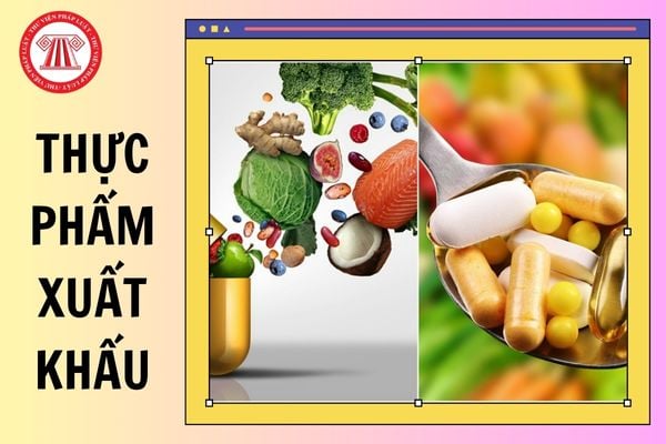 Quy định về giấy chứng nhận đối với thực phẩm xuất khẩu của Bộ Y tế mới nhất?