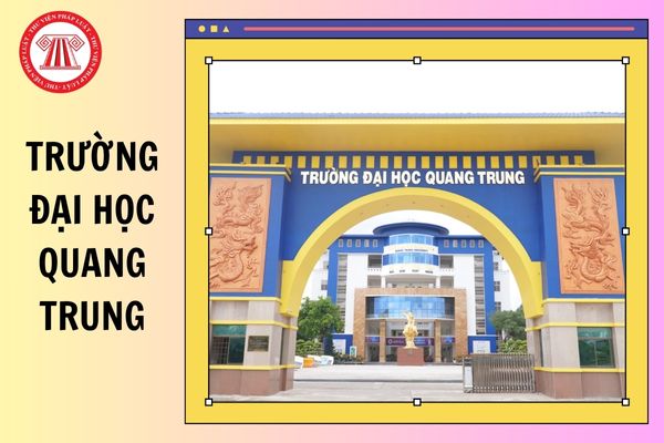 Chính thức có ĐIỂM CHUẨN Trường Đại học Quang Trung 2025 chi tiết lấy bao nhiêu điểm?