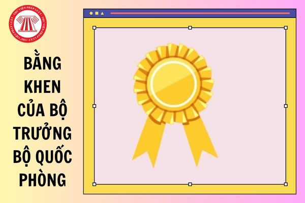 Quân nhân được tặng Bằng khen của Bộ trưởng Bộ Quốc phòng thì cần đáp ứng điều kiện gì?